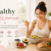 Healthy weight loss for women with balanced nutrition and healthy whole foods